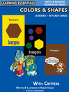 Colors & Shapes Storybooks 16 Books & 96 Flash Cards with Critters by William Robert Stanek eBook